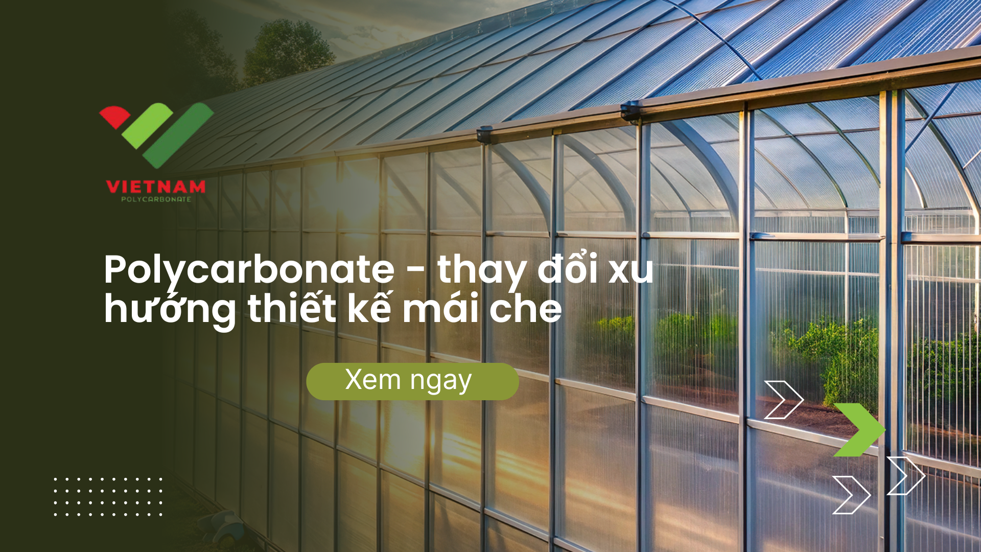 Tấm Polycarbonate thay đổi xu hướng thiết kế mái che như thế nào?