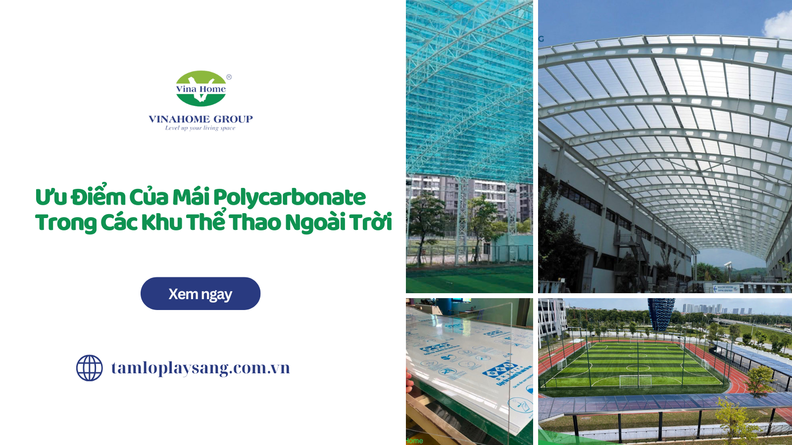Ưu Điểm Của Mái Polycarbonate Trong Các Khu Thể Thao Ngoài Trời