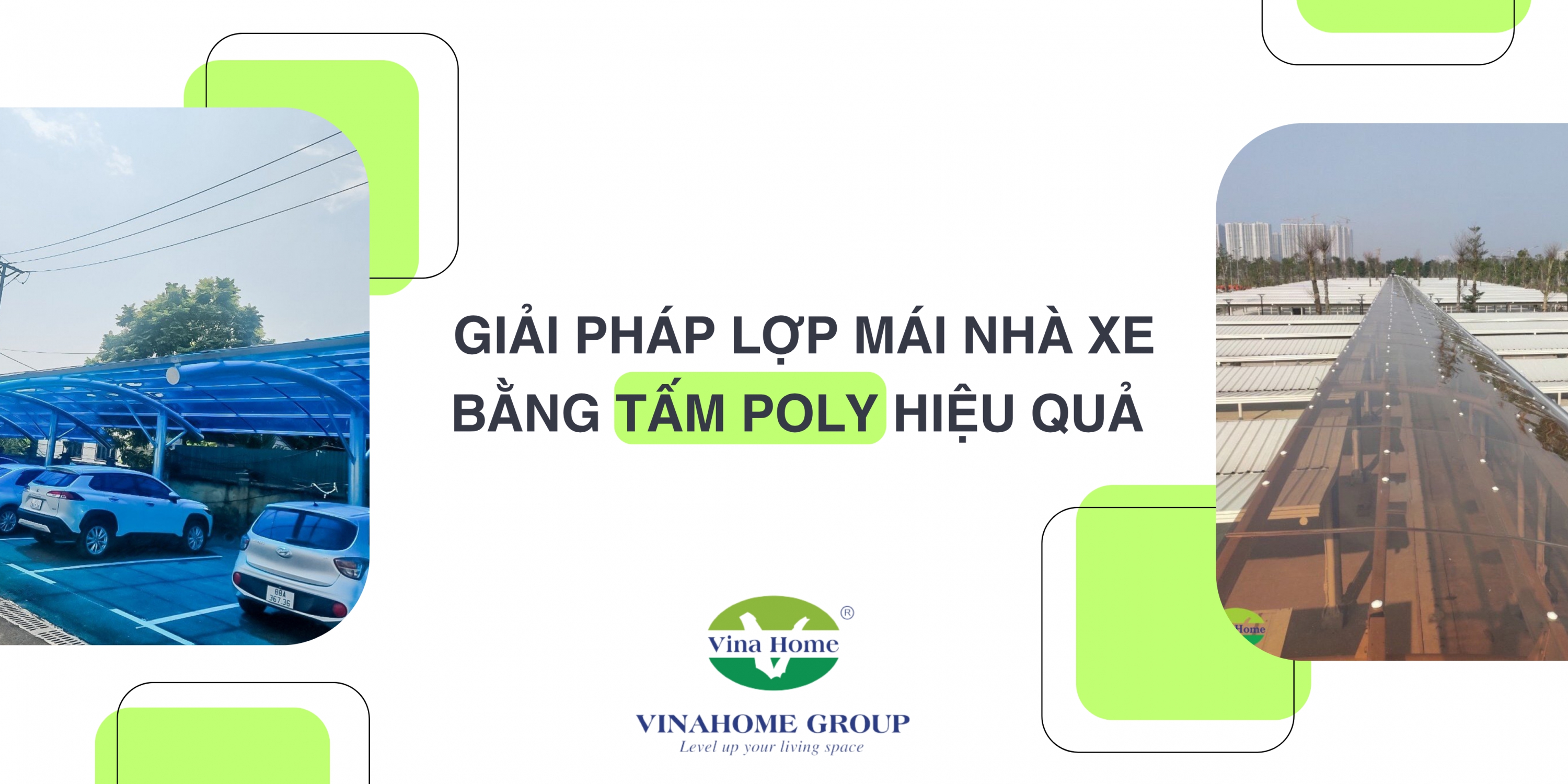 GIẢI PHÁP LỢP MÁI NHÀ XE BẰNG TẤM POLY HIỆU QUẢ