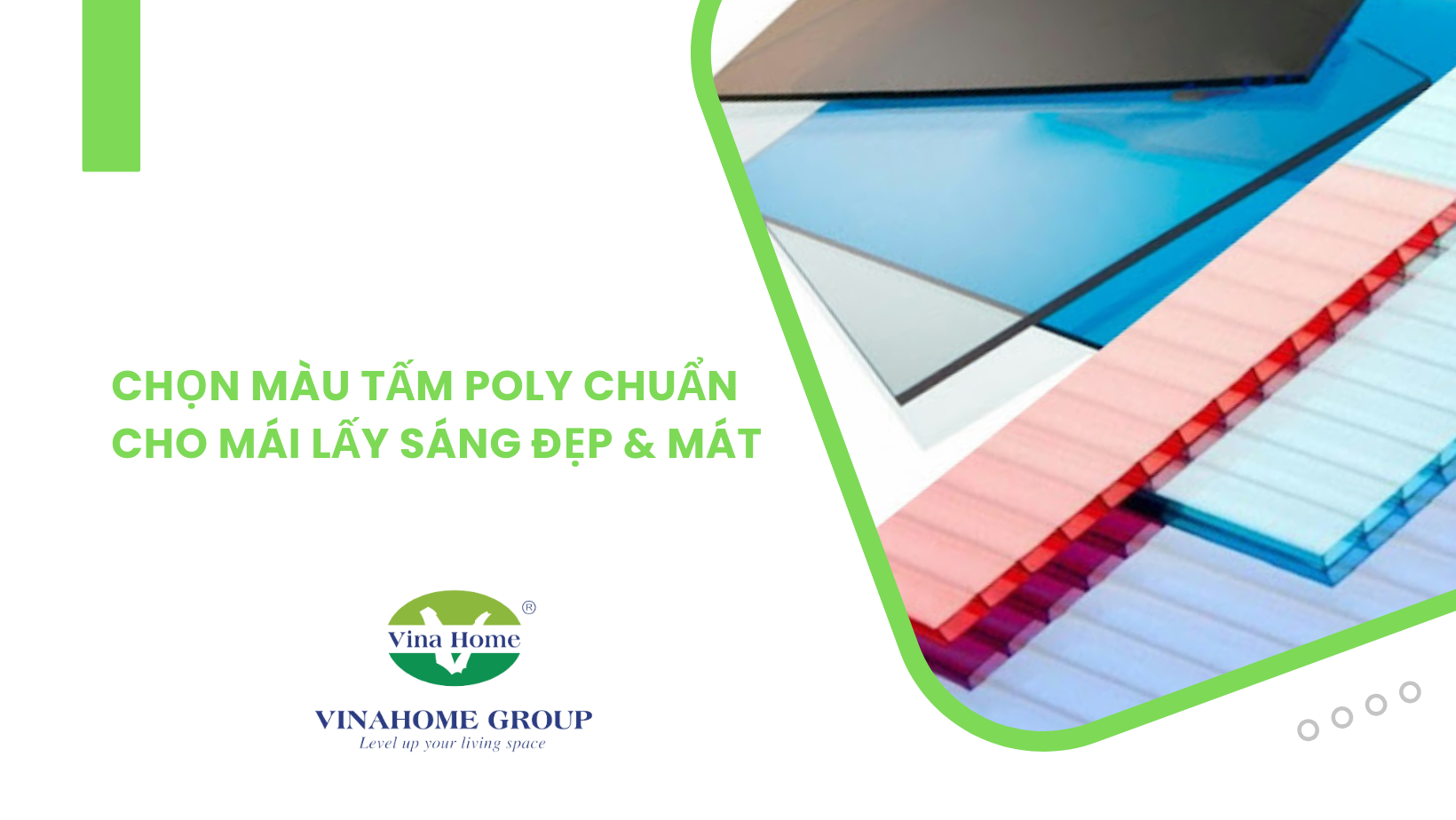 CHỌN MÀU TẤM POLY CHUẨN CHO MÁI LẤY SÁNG ĐẸP & MÁT