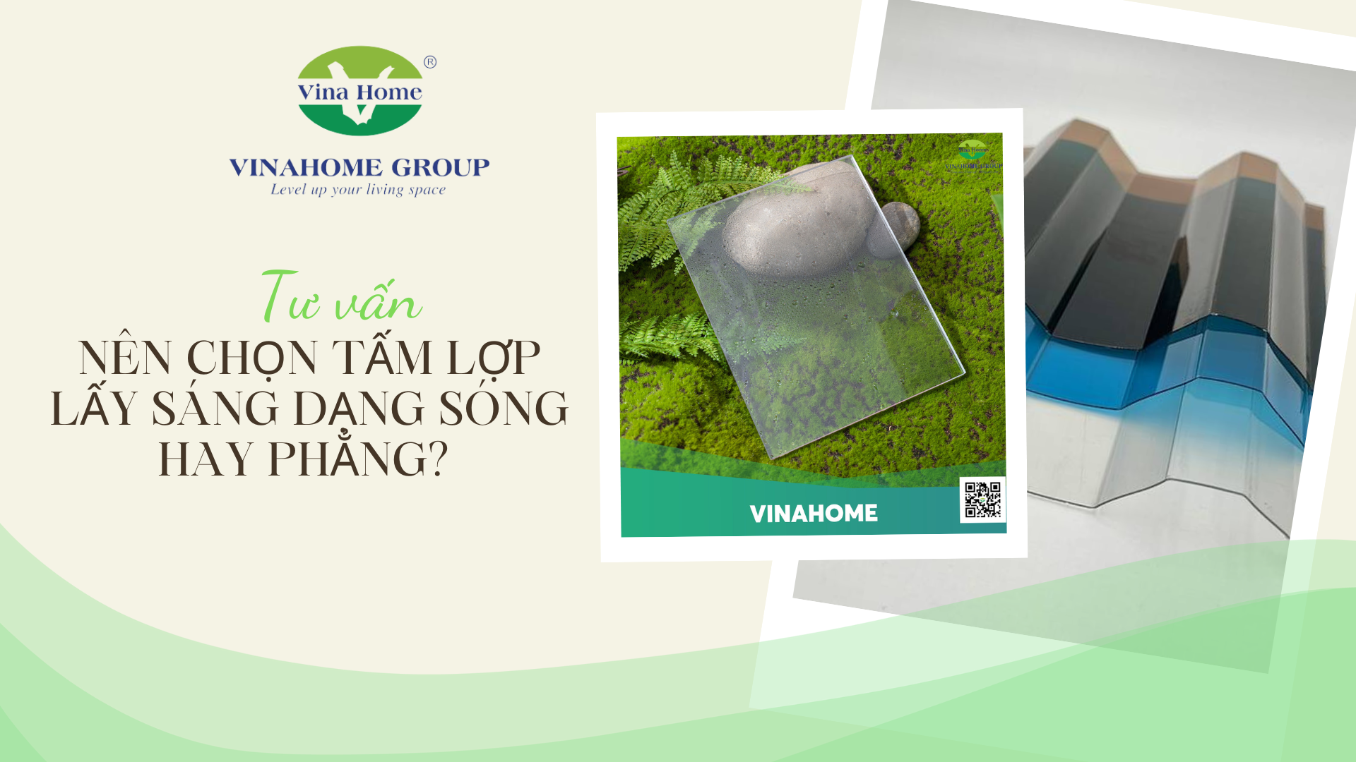 [ TƯ VẤN] NÊN CHỌN TẤM LỢP LẤY SÁNG DẠNG SÓNG HAY PHẲNG?