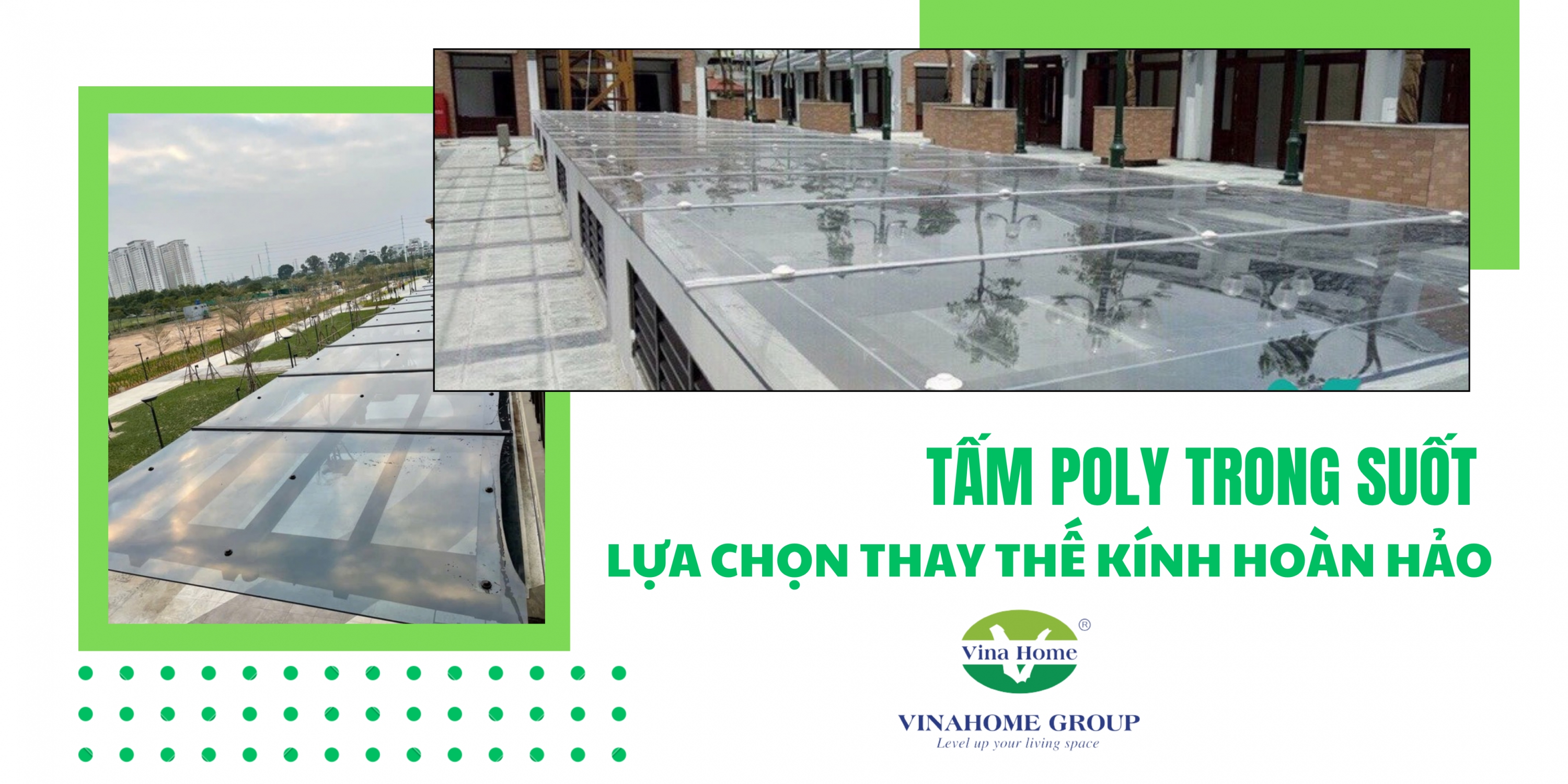 TẤM LỢP POLY TRONG SUỐT: LỰA CHỌN HOÀN HẢO THAY THẾ KÍNH
