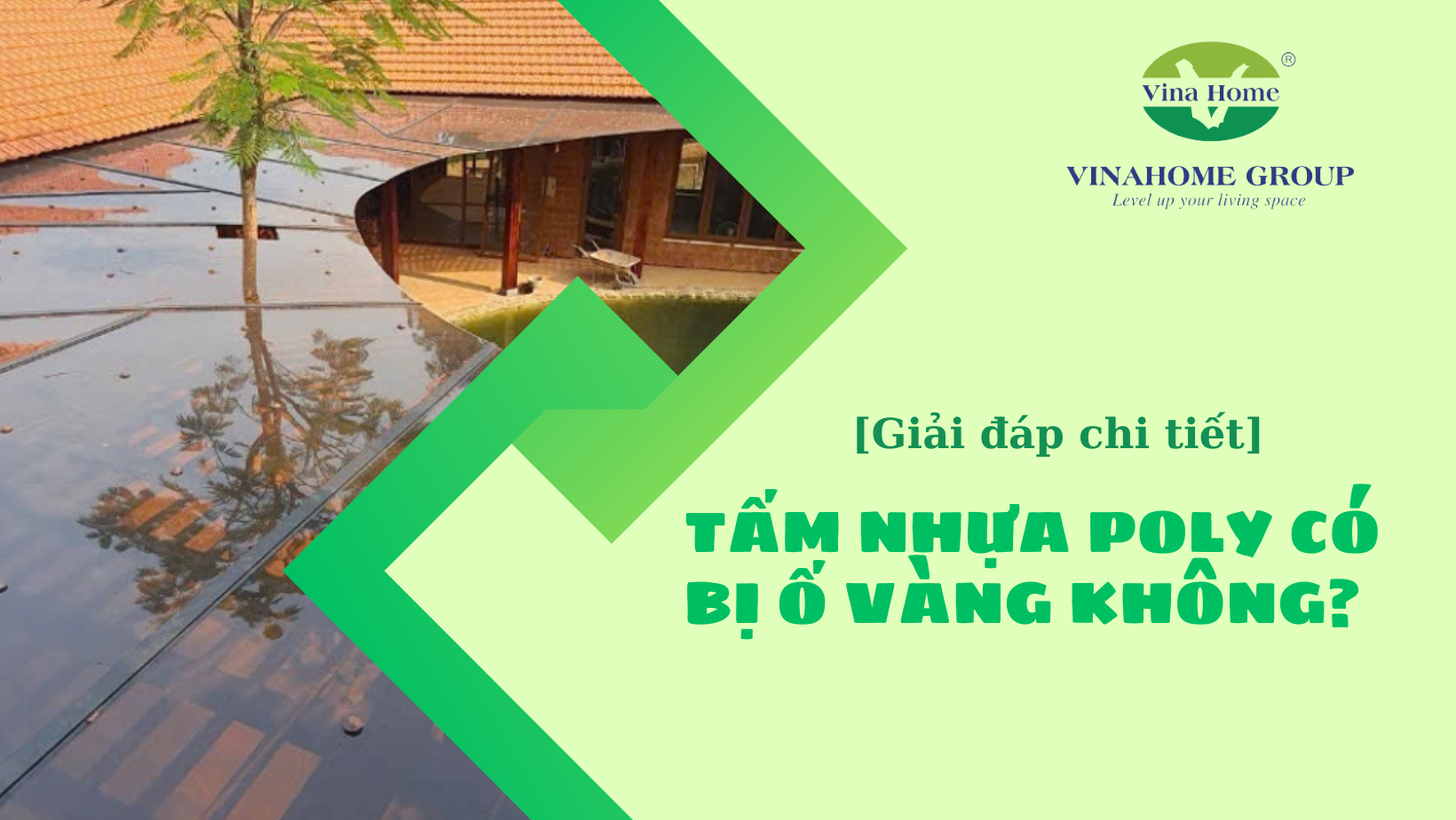 TẤM NHỰA LẤY SÁNG POLY CÓ BỊ Ố VÀNG KHÔNG? [Giải đáp chi tiết]