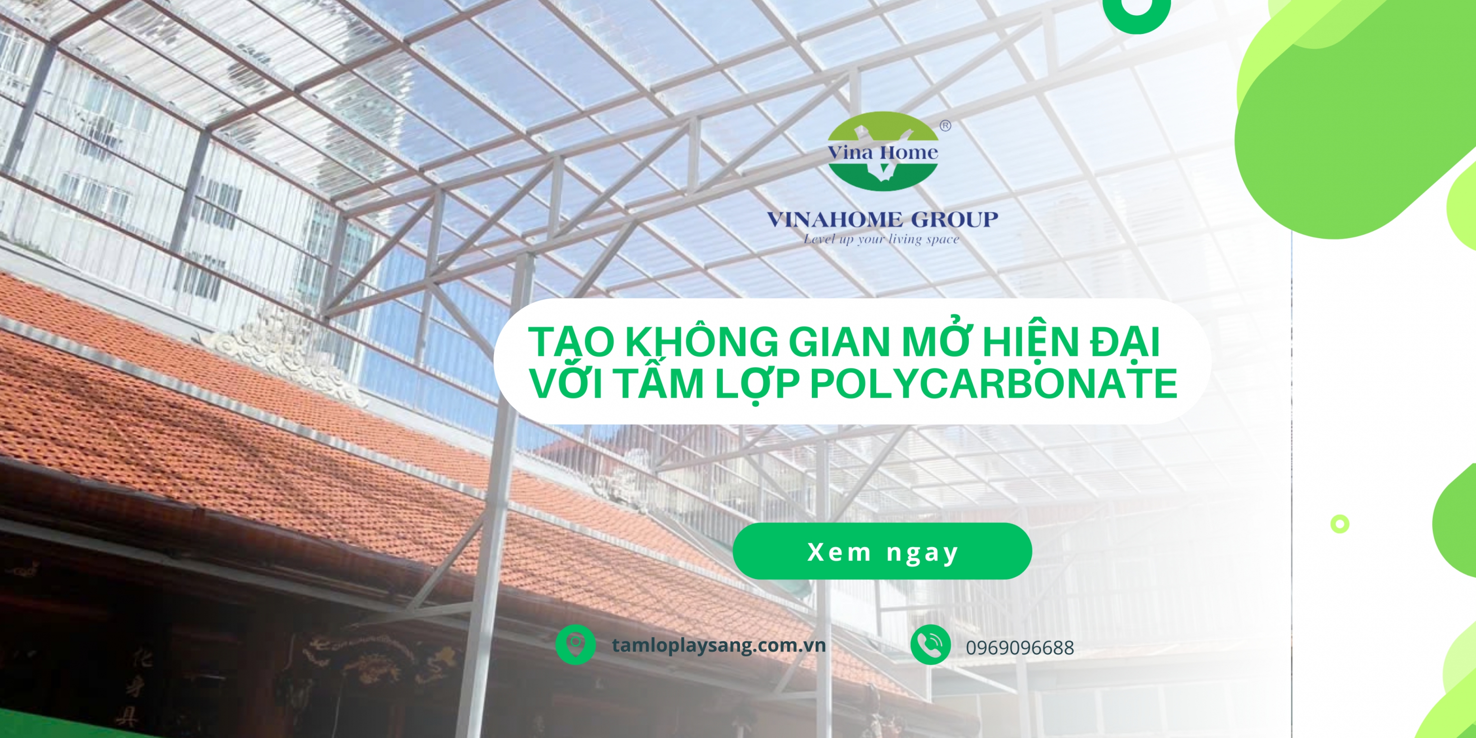 Tạo Không Gian Mở Hiện Đại Với Tấm Lợp Polycarbonate